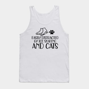 Ice Skater - Easily excited by ice skating and cats Tank Top